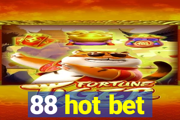 88 hot bet